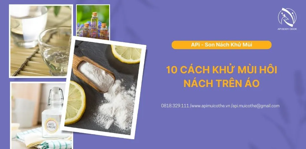 Bật mí 10 cách khử mùi hôi nách trên áo không phải ai cũng biết